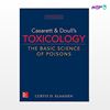 تصویر  کتاب Casarett & Doull's Toxicology: The Basic Science of Poisons نوشته Curtis D. Klaassen از انتشارات اطمینان