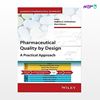 تصویر  کتاب Pharmaceutical Quality by Design: A Practical Approach نوشته Waikiria S.Schindwein, Mark Gibson از انتشارات اطمینان