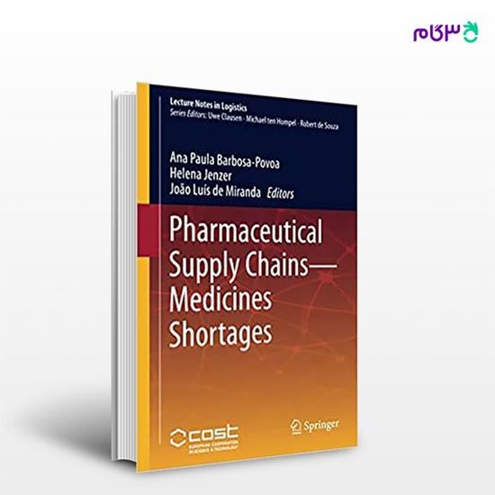 تصویر  کتاب Pharmaceutical Supply Chains - Medicines Shortages نوشته Barbosa-Povoa از انتشارات اطمینان