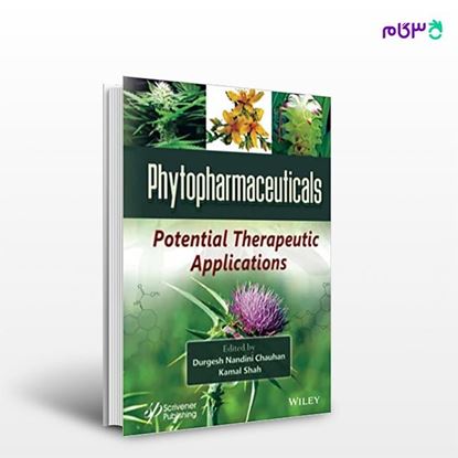 تصویر  کتاب Phytopharmaceuticals: Potential Therapeutic Applications نوشته Durgesh Nandini Chauhan, Kamal Shah از انتشارات اطمینان
