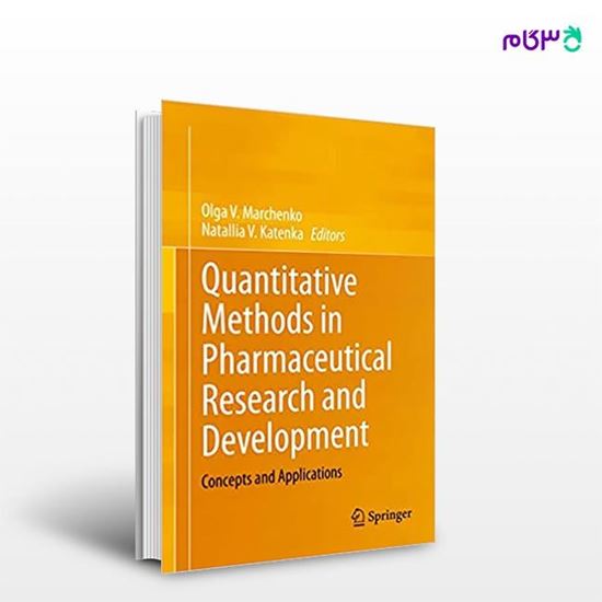 تصویر  کتاب Quantitative Methods in Pharmaceutical Research and Development نوشته Olga V. Marchenko, Natallia V. Katenka از انتشارات اطمینان