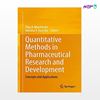 تصویر  کتاب Quantitative Methods in Pharmaceutical Research and Development نوشته Olga V. Marchenko, Natallia V. Katenka از انتشارات اطمینان