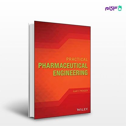 تصویر  کتاب Practical Pharmaceutical Engineering نوشته Gary Prager از انتشارات اطمینان