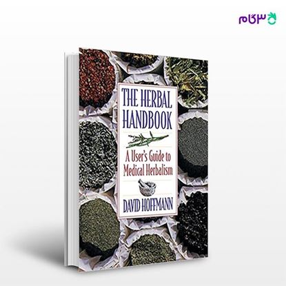 تصویر  کتاب The Herbal Handbook: A User's Guide to Medical Herbalism نوشته David Hoffmann از انتشارات اطمینان