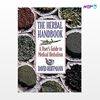 تصویر  کتاب The Herbal Handbook: A User's Guide to Medical Herbalism نوشته David Hoffmann از انتشارات اطمینان
