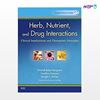 تصویر  کتاب Herb, Nutrient, and Drug Interactions نوشته Mitchell Bebel Stargroves ND LAC از انتشارات اطمینان