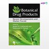 تصویر  کتاب Botanical Drug Products: Recent Developments and Market Trends نوشته Jayant N.Lokhande, Yashwant V.Pathak از انتشارات اطمینان