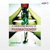 تصویر  کتاب A Laboratory Manual of Pharmacognosy نوشته Ahmad Sayeed از انتشارات اطمینان