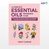 تصویر  کتاب A Complete Essential Oils Reference Guide نوشته Nancy Conner Format از انتشارات اطمینان