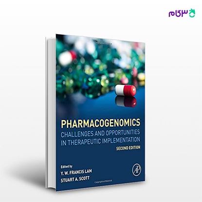 تصویر  کتاب Pharmacogenomics: Challenges and Opportunities in Therapeutic Implementation نوشته Yui-Wing Francis Lam, Stuart R. Scott MD از انتشارات اطمینان