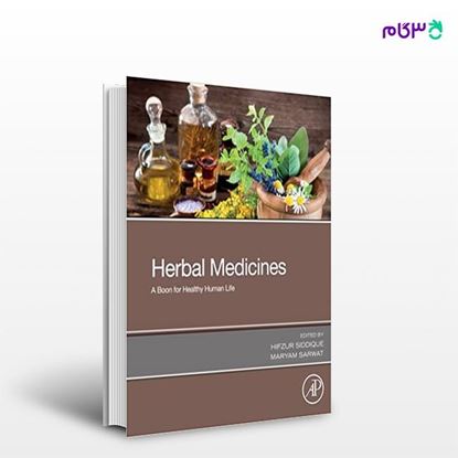 تصویر  کتاب Herbal Medicines: A Boon for Healthy Human Life نوشته Hifzur Siddique, Maryam Sarwat از انتشارات اطمینان