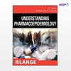 تصویر  کتاب Understanding Pharmacoepidemiology نوشته Yi Yang, Donna West-Strum از انتشارات اطمینان