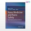 تصویر  کتاب Nano Medicine and Nano Safety نوشته Malay K. Das, Yashwant V. Pathak از انتشارات اطمینان