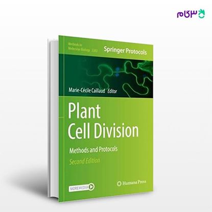 تصویر  کتاب Plant Cell Division: Methods and Protocols نوشته Marie-Cécile Caillaud از انتشارات اطمینان