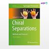 تصویر  کتاب Chiral Separations: Methods and Protocols نوشته Gerhard K.E.Scriba از انتشارات اطمینان
