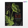 تصویر  کتاب Plants That Kill: A Natural History of the World's Most Poisonous Plants نوشته Elizabeth A.Dauncey , Sonny Larsson از انتشارات اطمینان