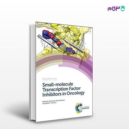 تصویر  کتاب Small-molecule Transcription Factor Inhibitors in Oncology (Drug Discovery, Volume 65) نوشته Khondaker Miraz Rahman, David E Thurston از انتشارات اطمینان