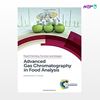 تصویر  کتاب Advanced Gas Chromatography in Food Analysis (ISSN) نوشته Peter QTranchida از انتشارات اطمینان