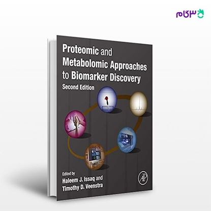 تصویر  کتاب Proteomic and Metabolomic Approaches to Biomarker Discovery نوشته Haleem J. Issaq, Timothy D. Veenstra از انتشارات اطمینان