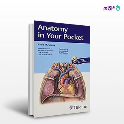 تصویر  کتاب Anatomy in Your Pocket نوشته Anne M Gilroy, Brian R MacPherson, et al. از انتشارات اطمینان